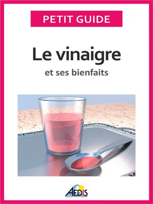 cover image of Le vinaigre et ses bienfaits